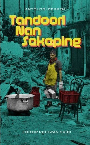 Book cover of Tandoori Nan Sekeping by Ridhwan Saidi (Ed.), Adib Shahreen (Writer), Shaz Johar (Writer), Shafiq Said (Writer), Nazrul Izzuan (Writer), Ikhwan Abu Bakar (Writer), Nuruddin Abu Bakar (Writer), Fasyali Fadzly (Writer), Hatta Midy (Writer), Nami Cob Nobbler (Writer), Mohd Azmen (Writer)