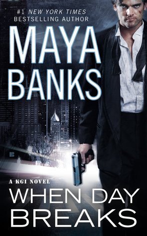 Book cover of When Day Breaks by Maya Banks
