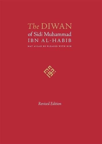 Book cover of The Diwan Of Sidi Muhammad Ibn Al-Habib - Revised Edition by Muhammad Ibn al-Habīb