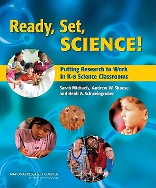 Book cover of Ready, Set, Science!: Putting Research To Work In K-8 Science Classrooms by Sarah Michaels