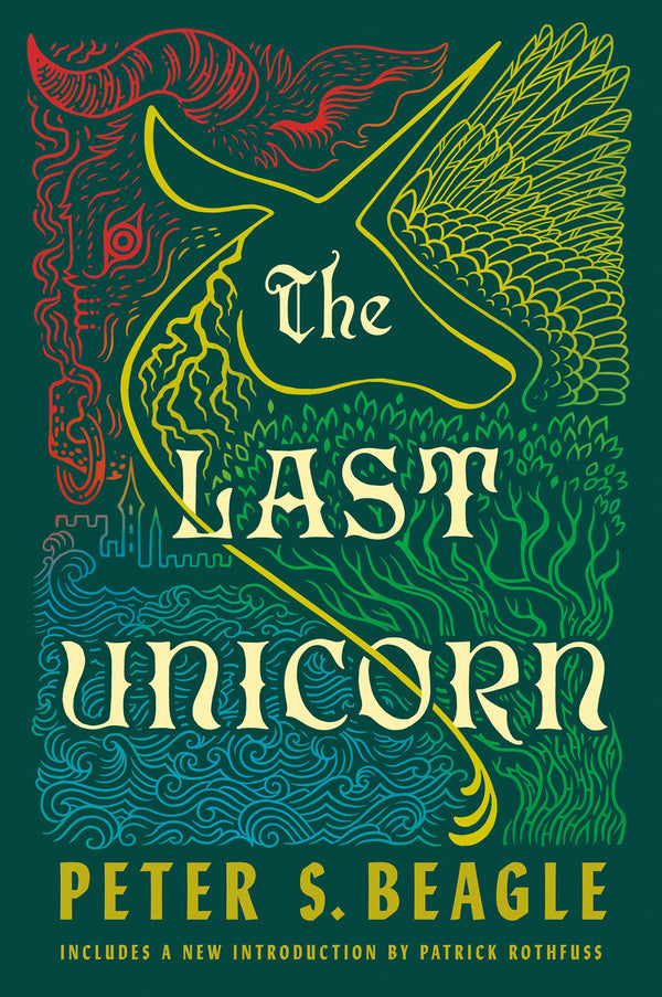 Book cover of The Last Unicorn by Peter S. Beagle, Patrick Rothfuss (Introduction)