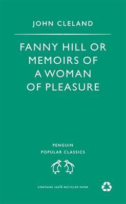 Book cover of Fanny Hill, Or Memoirs Of A Woman Of Pleasure by John Cleland