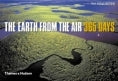 Book cover of The Earth From The Air 365 Days by Yann Arthus-Bertrand, Hervé Le Bras (Contrib.)