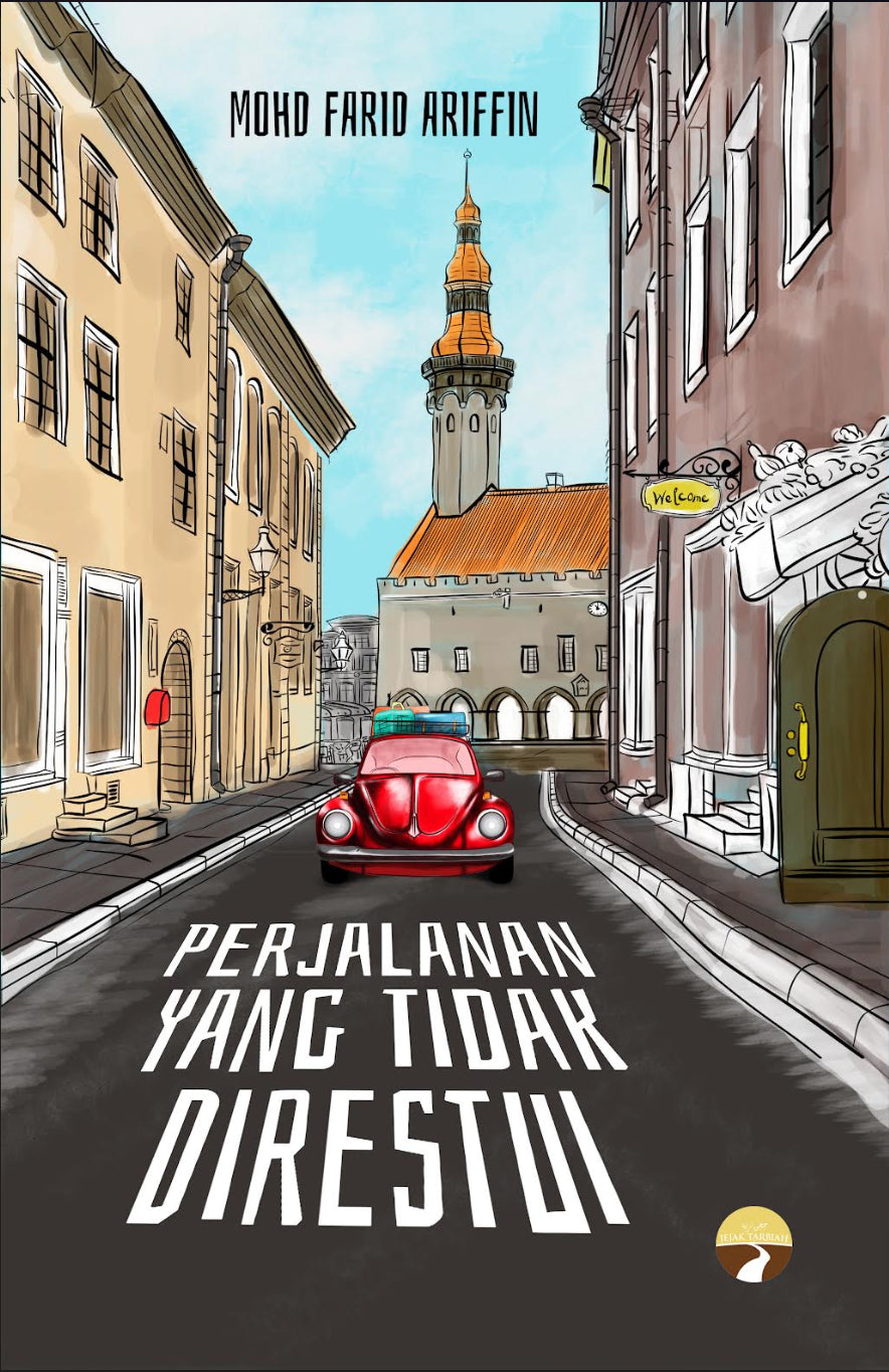 Book cover of Perjalanan Yang Tidak Direstui by Mohd. Farid Ariffin