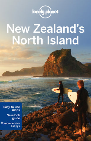 Book cover of Lonely Planet Regional Guide New Zealand's North Island by Various, Brett Atkinson, Sarah Bennett, Peter Dragicevich, Charles Rawlings-Way, Lee Slater