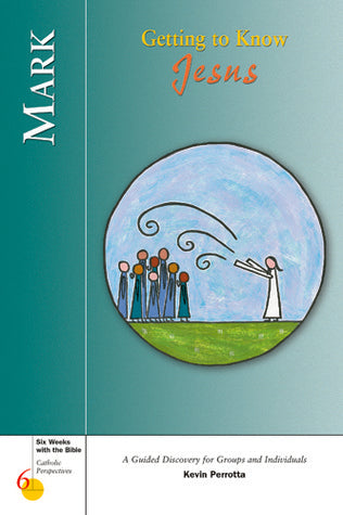 Book cover of Mark: Getting to Know Jesus by Kevin Perrotta