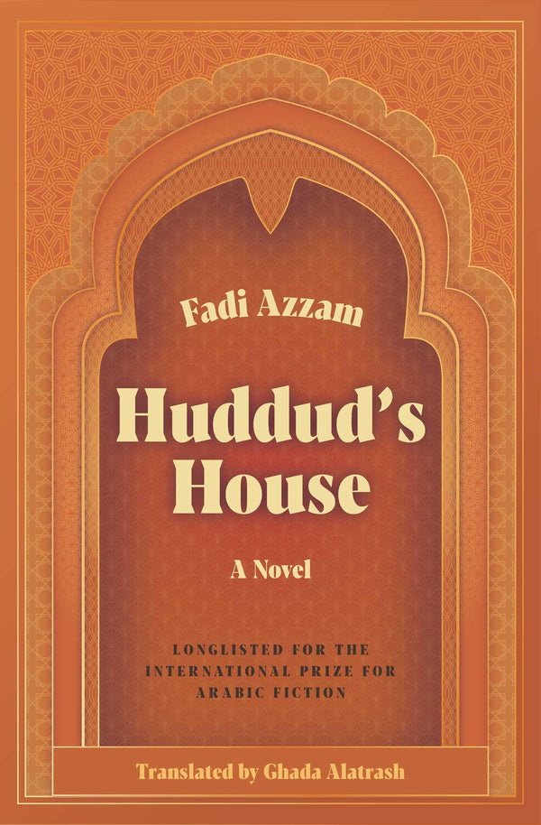 Book cover of Huddud'S House: A Novel by Fadi Azzam, Ghada Alatrash (Trans.)