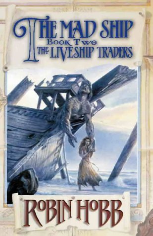Book cover of The Mad Ship by Robin Hobb