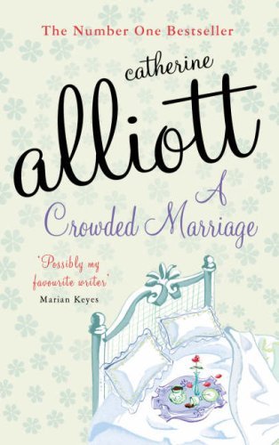 Book cover of A Crowded Marriage by Catherine Alliott