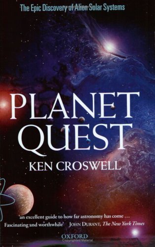 Book cover of Planet Quest: The Epic Discovery of Alien Solar Systems by Ken Croswell