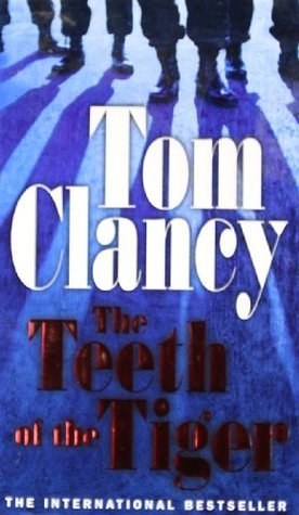 Book cover of The Teeth Of The Tiger by Tom Clancy