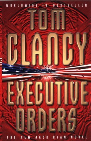 Book cover of Executive Orders by Tom Clancy