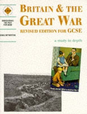 Book cover of Britain And The Great War: A Depth Study by Greg Hetherton