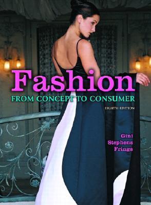 Book cover of Fashion: From Concept To Consumer by Gini Stephens Frings