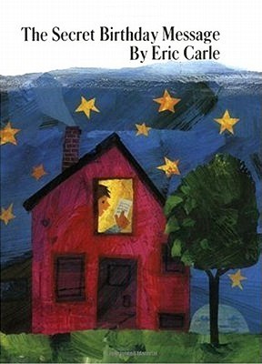 Book cover of The Secret Birthday Message by Eric Carle