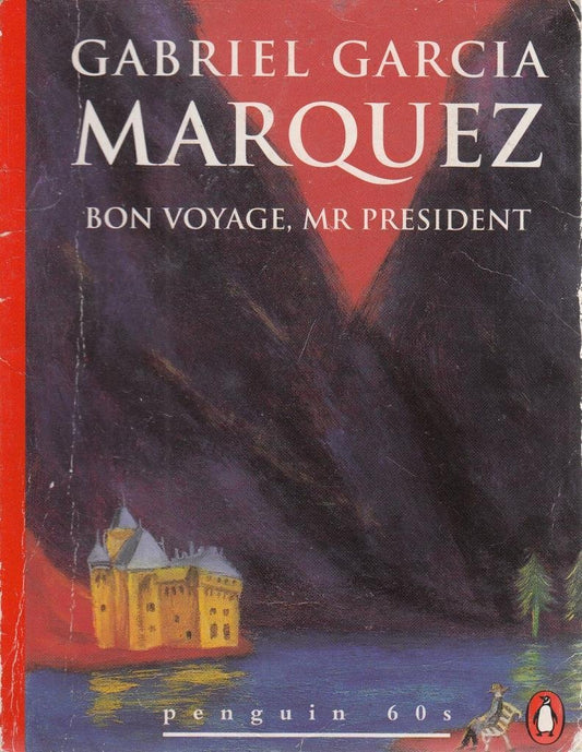 Book cover of Bon Voyage, Mr President by Gabriel García Márquez