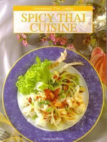 Book cover of Spicy Thai Cuisine by narin khu-armornpatana