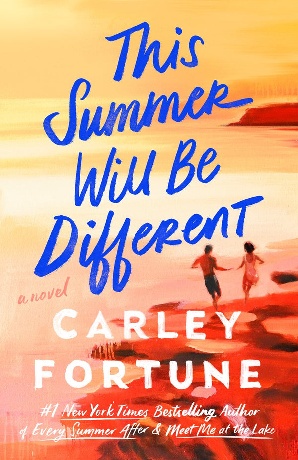 Book cover of This Summer Will Be Different by Carley Fortune