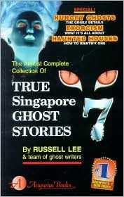 Book cover of True Singapore Ghost Stories: Book 7 by Russell Lee