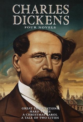 Book cover of Four Novels: Great Expectations / Hard Times / A Christmas Carol / A Tale Of Two Cities by Charles Dickens