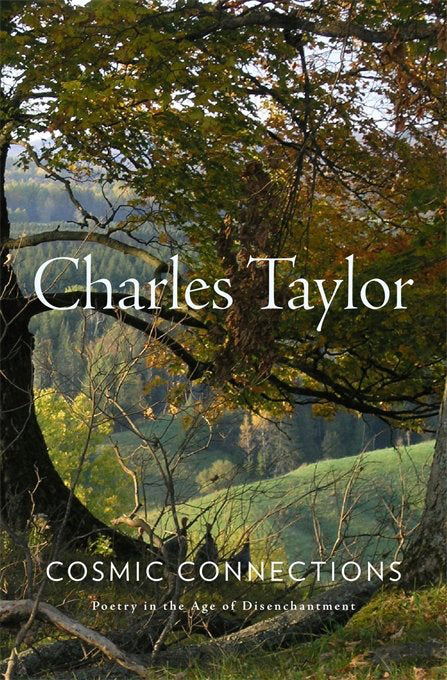 Book cover of Cosmic Connections: Poetry In The Age Of Disenchantment by Charles Margrave Taylor