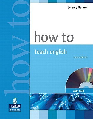 Book cover of How To Teach English by Jeremy Harmer