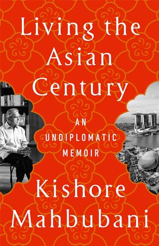 Book cover of Living The Asian Century by Kishore Mahbubani