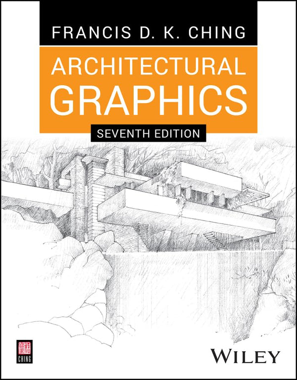 Book cover of Architectural Graphics by Francis D.K. Ching