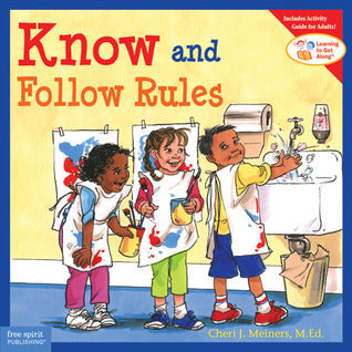 Book cover of Know And Follow Rules by Cheri J. Meiners M.Ed., Cheri J. Meiners