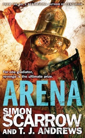 Book cover of Arena by Scarrow Simon