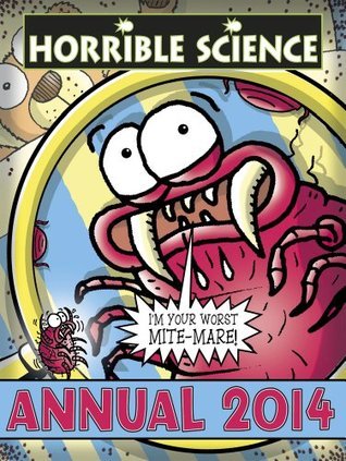 Book cover of Horrible Science Annual 2014 by Nick Arnold, Tony De Saulles (Illus.)