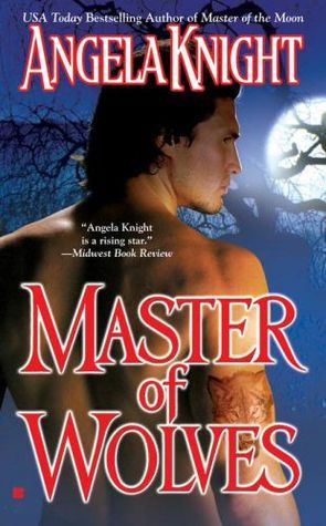 Book cover of Master Of Wolves by Angela Knight