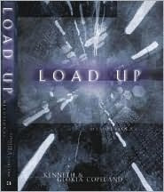 Book cover of Load Up: A Youth Devotional by Kenneth Copeland, Gloria Copeland