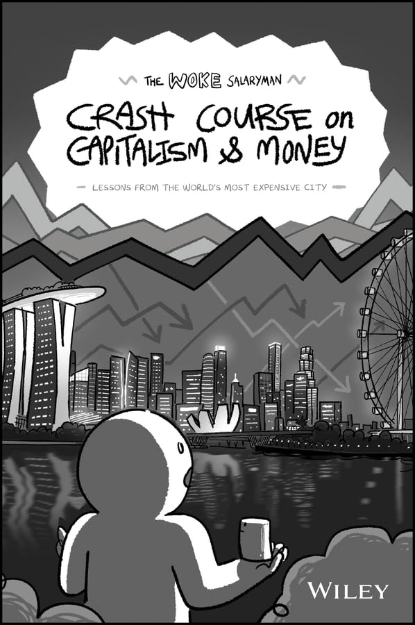 Book cover of The Woke Salaryman Crash Course On Capitalism & Money: Lessons From The World's Most Expensive City by The Woke Salaryman