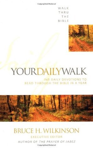 Book cover of Your Daily Walk, 365 Daily Devotions by Bruce H. Wilkinson