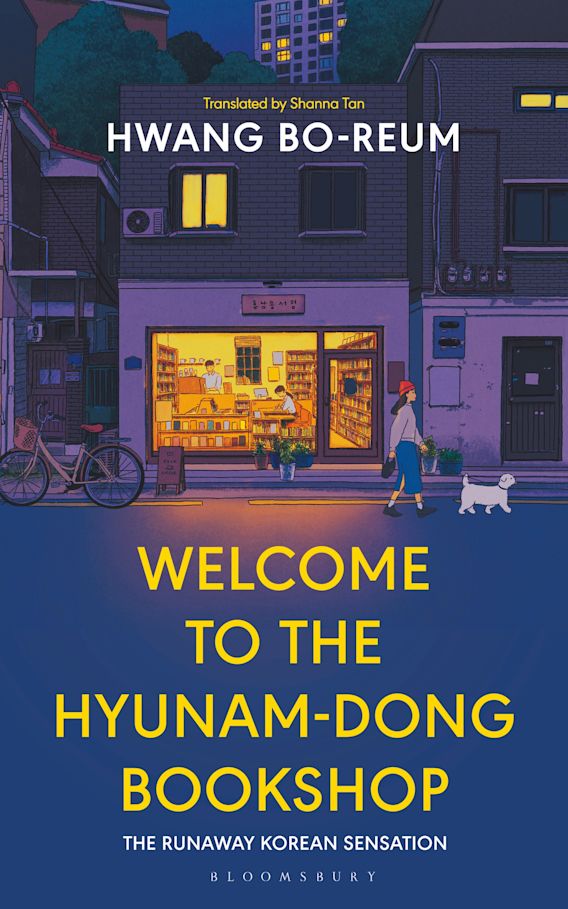 Book cover of Welcome To The Hyunam-Dong Bookshop by Hwang Bo-Reum, Shanna Tan (Trans.)