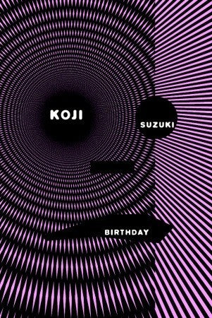 Book cover of Birthday by Kōji Suzuki, Glynne Walley (Trans.)