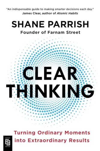 Book cover of Clear Thinking by Shane Parrish