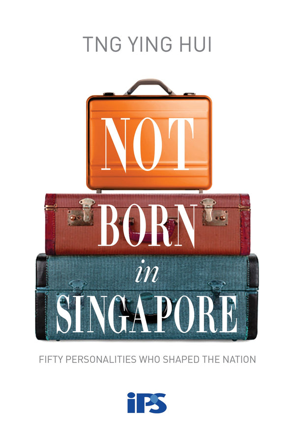Book cover of Not Born In Singapore by Tng Ying Hui