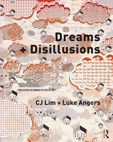 Book cover of Dreams + Disillusions by Cj Lim, Luke Angers