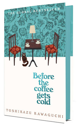 Book cover of Before The Coffee Gets Cold by Toshikazu Kawaguchi, Geoffrey Trousselot (Trans.)