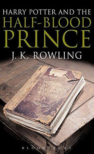 Book cover of Harry Potter And The Half-Blood Prince by J.K. Rowling