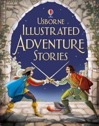 Book cover of Illustrated Adventure Stories by Lesley Sims (Ed.)