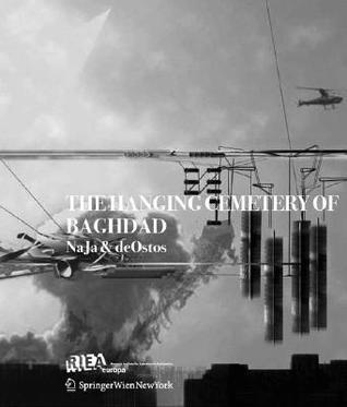 Book cover of The Hanging Cemetery Of Baghdad by NAJA & DE OSTOS