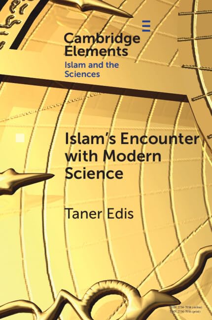 Book cover of Islam's Encounter With Modern Science by Taner Edis