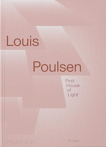 Book cover of Louis Poulsen: First House of Light by TF Chan