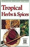 Book cover of Tropical Herbs & Spices by Wendy Hutton