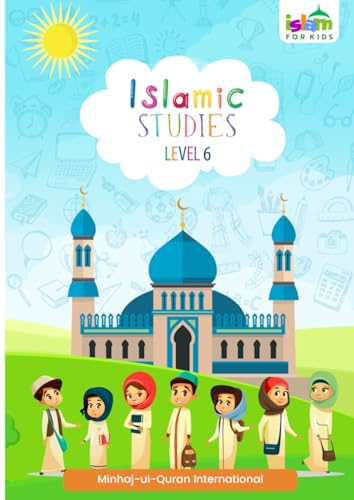 Book cover of Islam For Kids Workbook Level 6 by Waqas A Amin