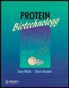 Book cover of Protein Biotechnology by Gary Walsh, Denis R. Headon