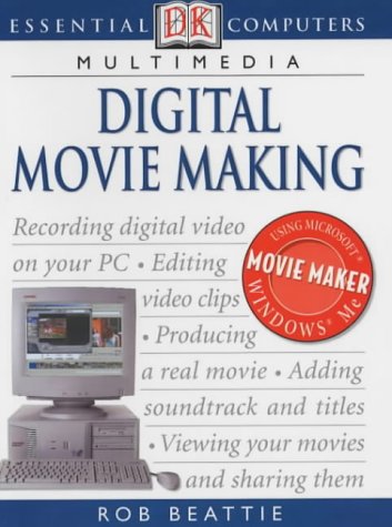 Book cover of Digital Movie Making by Rob Beattie